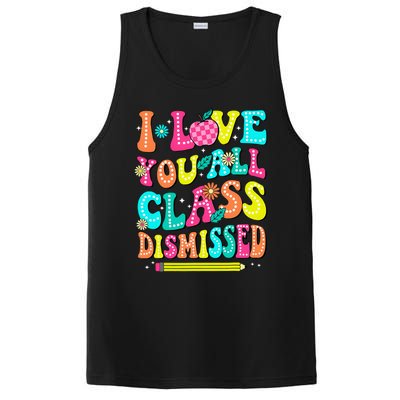 Love You All Class Dismissed Last Day Of School Teachers PosiCharge Competitor Tank