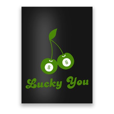 Lucky You Baby 8 Ball Cherry Baby Poster