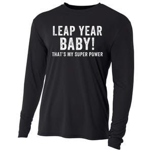 Leap Year Baby ThatS My Super Power Leap Day February 29 Leap Year 02 29 Cooling Performance Long Sleeve Crew