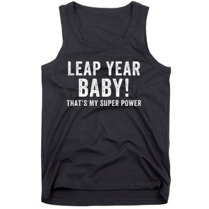 Leap Year Baby ThatS My Super Power Leap Day February 29 Leap Year 02 29 Tank Top