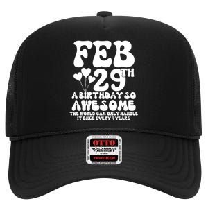 Leap Years Birthday 2024 Quote February 29th Leap Day High Crown Mesh Back Trucker Hat