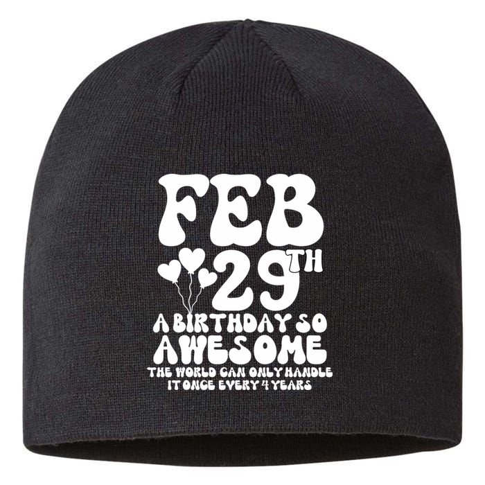 Leap Years Birthday 2024 Quote February 29th Leap Day Sustainable Beanie