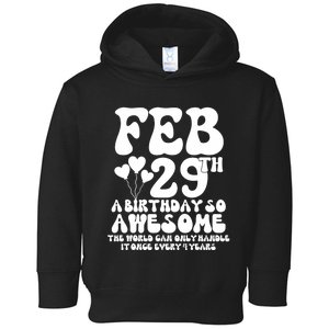 Leap Years Birthday 2024 Quote February 29th Leap Day Toddler Hoodie