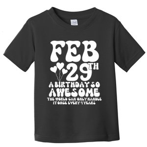 Leap Years Birthday 2024 Quote February 29th Leap Day Toddler T-Shirt