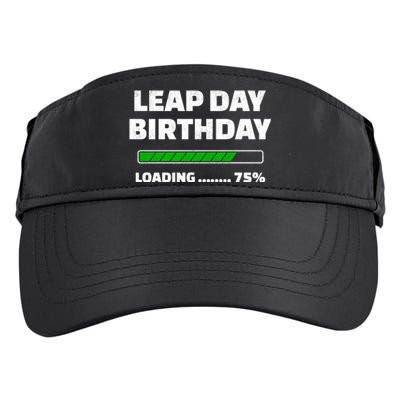 Leap Year Birthday Cool Gift Feb 29th Birthday Cool Gift Leap Day Birthday Great Adult Drive Performance Visor