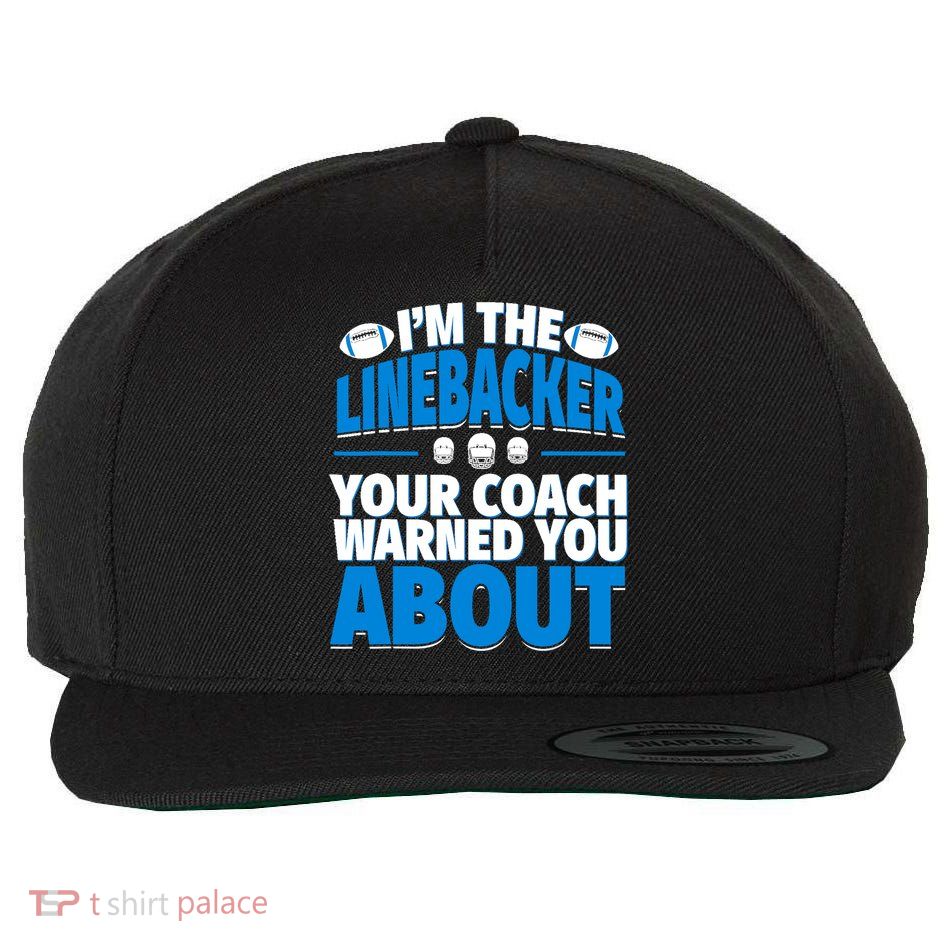 Linebacker Your Coach Warned You About - Football Linebacker Wool Snapback Cap