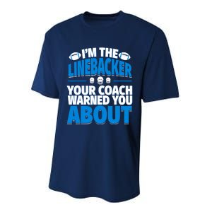 Linebacker Your Coach Warned You About - Football Linebacker Performance Sprint T-Shirt