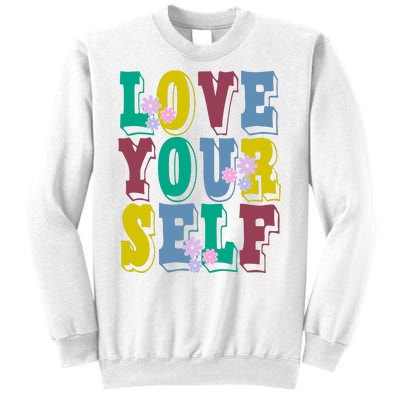 Love Yourself Cute Flower Sweatshirt