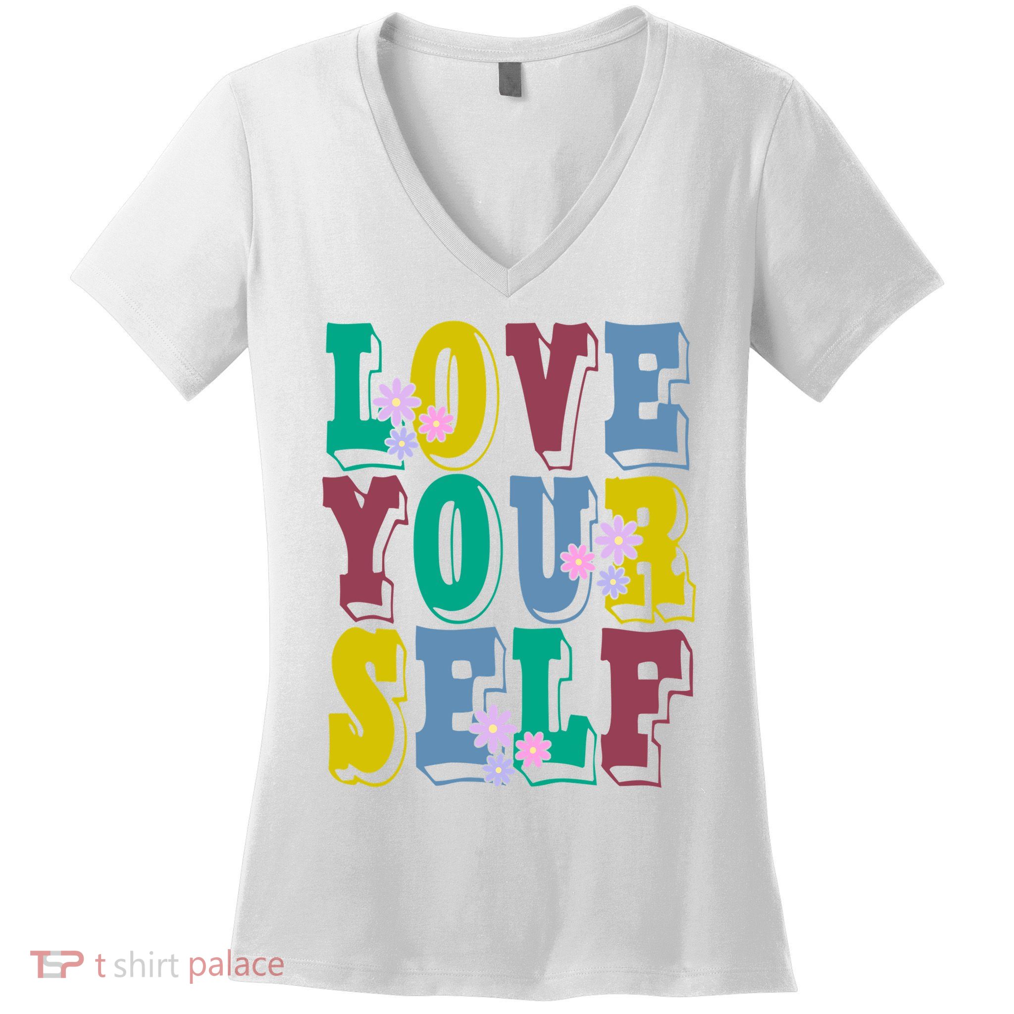 Love Yourself Cute Flower Women's V-Neck T-Shirt