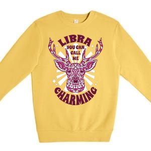 Libra You Can Call Me Charming Premium Crewneck Sweatshirt