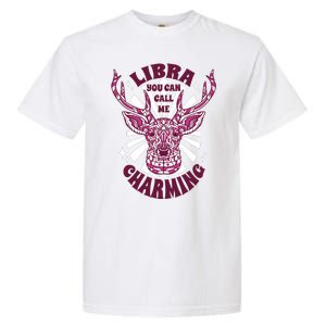 Libra You Can Call Me Charming Garment-Dyed Heavyweight T-Shirt