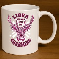 Libra You Can Call Me Charming 11oz C Handle Ceramic Mug