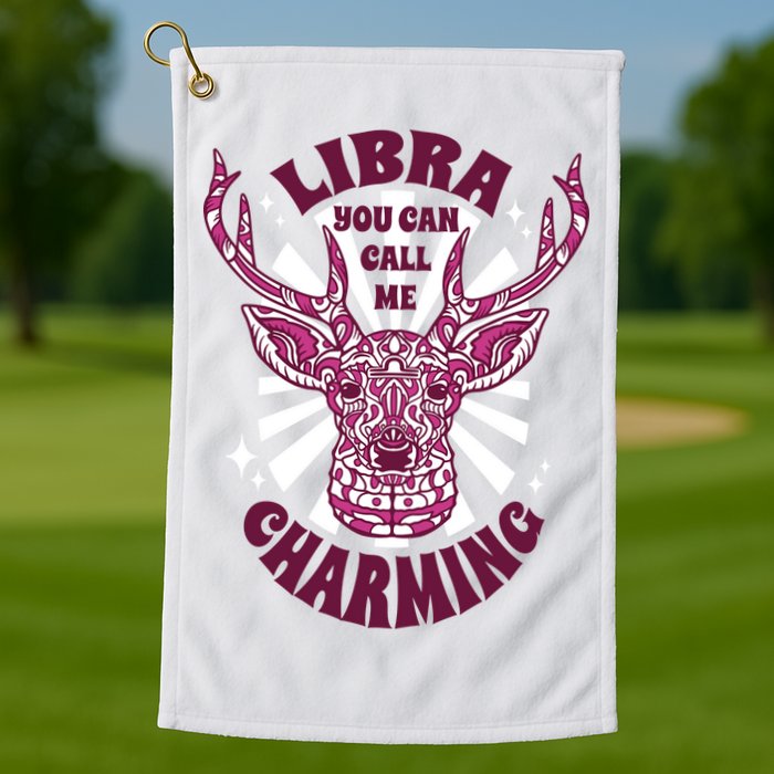 Libra You Can Call Me Charming Golf Towel