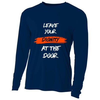 Leave Your Dignity At The Door Cooling Performance Long Sleeve Crew