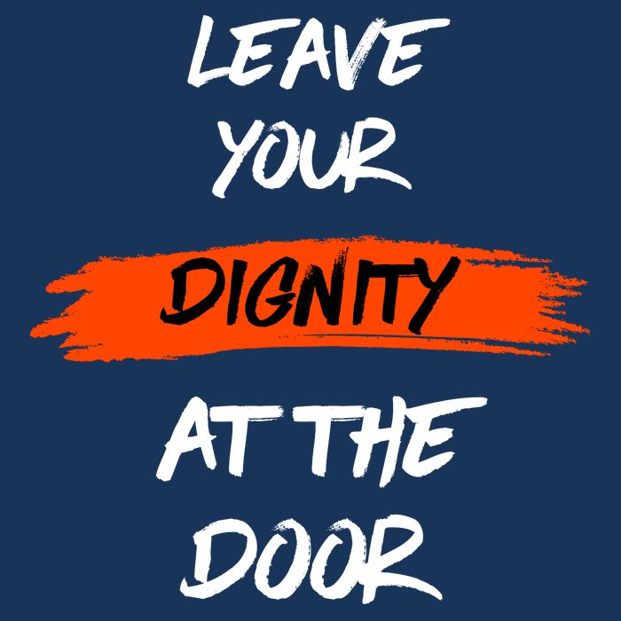 Leave Your Dignity At The Door 25L Jumbo Tote