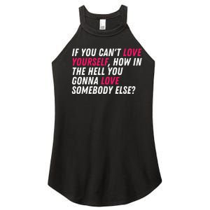 Love Yourself Drag Race Drag Queen Quote Women's Perfect Tri Rocker Tank