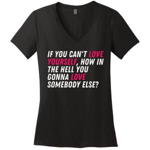 Love Yourself Drag Race Drag Queen Quote Women's V-Neck T-Shirt