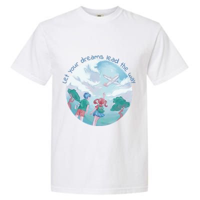 Let Your Dreams Lead The Way Travel Garment-Dyed Heavyweight T-Shirt