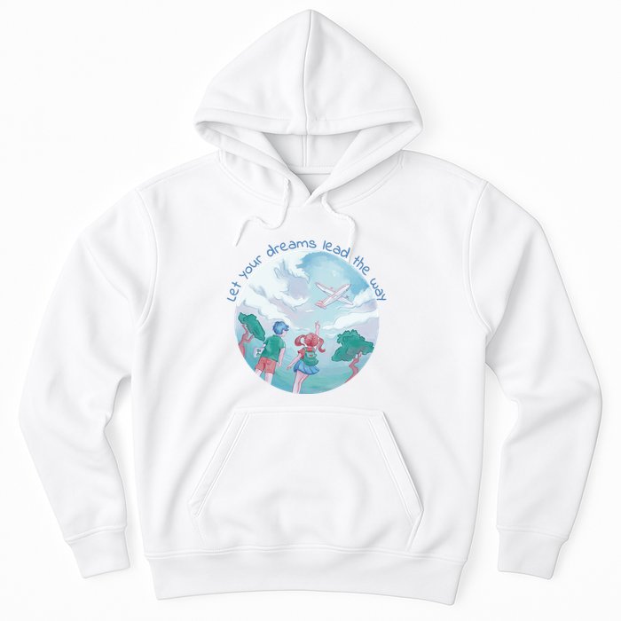 Let Your Dreams Lead The Way Travel Hoodie
