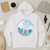 Let Your Dreams Lead The Way Travel Hoodie