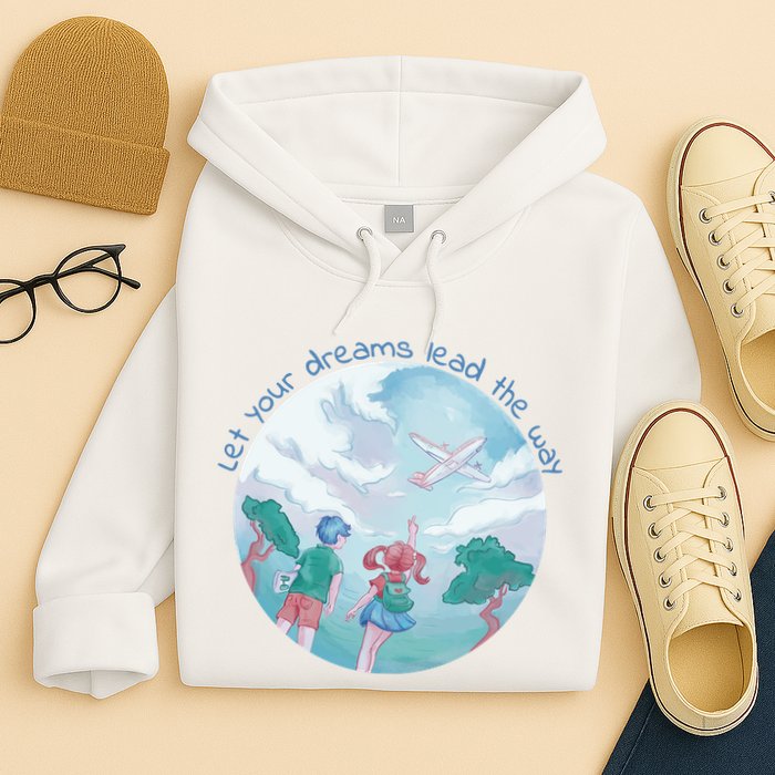 Let Your Dreams Lead The Way Travel Hoodie