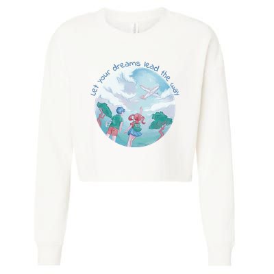 Let Your Dreams Lead The Way Travel Cropped Pullover Crew