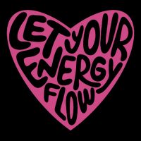 Let Your Energy Flow Heart Quote Bag