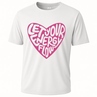 Let Your Energy Flow Heart Quote Performance Shirt