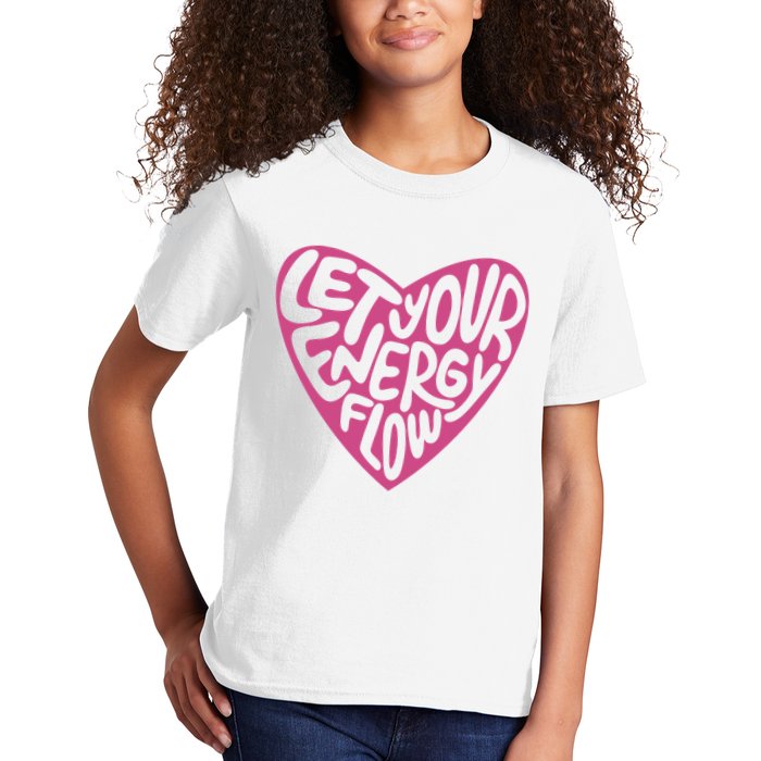 Let Your Energy Flow Heart Quote Kids T-Shirt