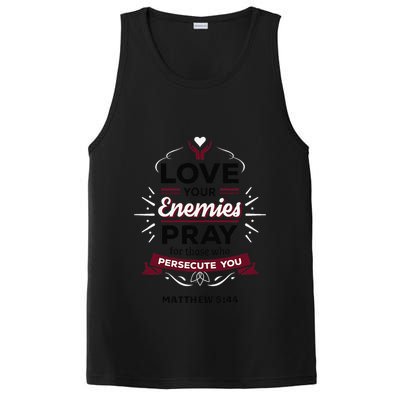 Love Your Enemies Pray For Those Who Persecute You Matthew PosiCharge Competitor Tank