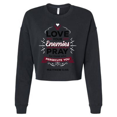 Love Your Enemies Pray For Those Who Persecute You Matthew Cropped Pullover Crew