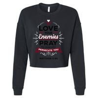 Love Your Enemies Pray For Those Who Persecute You Matthew Cropped Pullover Crew