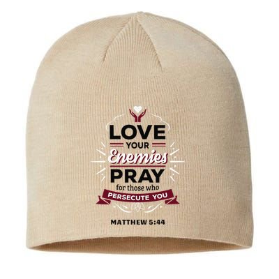 Love Your Enemies Pray For Those Who Persecute You Matthew Sustainable Beanie