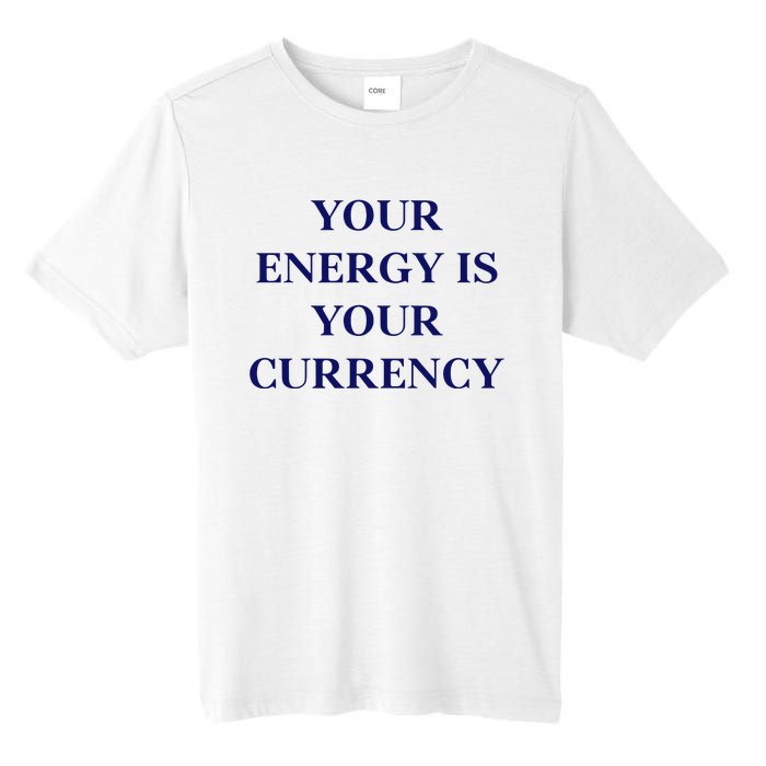 Lukacmp Your Energy Is Your Currency Tall Fusion ChromaSoft Performance T-Shirt