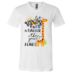 Let Your Faith Be Taller Than Your Fears Autism V-Neck T-Shirt