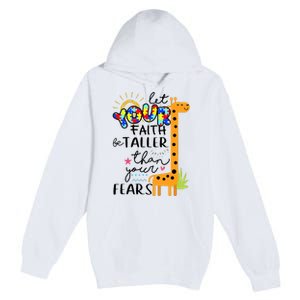 Let Your Faith Be Taller Than Your Fears Autism Premium Pullover Hoodie