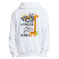 Let Your Faith Be Taller Than Your Fears Autism Urban Pullover Hoodie