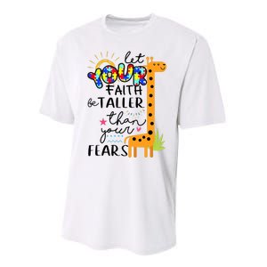 Let Your Faith Be Taller Than Your Fears Autism Performance Sprint T-Shirt