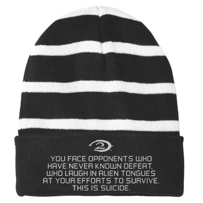 Legendary You Face Opponents Who Have Never Known Defeat Who Laugh In Alien Tong Striped Beanie with Solid Band