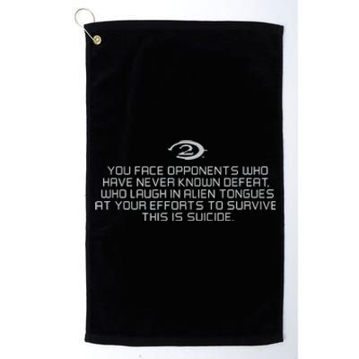 Legendary You Face Opponents Who Have Never Known Defeat Who Laugh In Alien Tong Platinum Collection Golf Towel