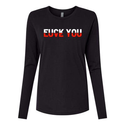 Love You Fuck You Love And Hate Womens Cotton Relaxed Long Sleeve T-Shirt