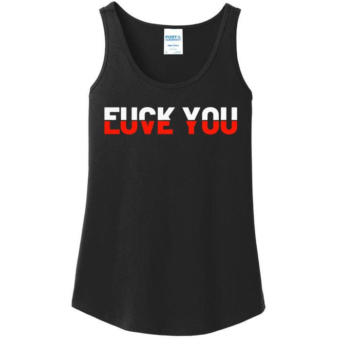 Love You Fuck You Love And Hate Ladies Essential Tank