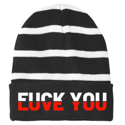 Love You Fuck You Love And Hate Striped Beanie with Solid Band