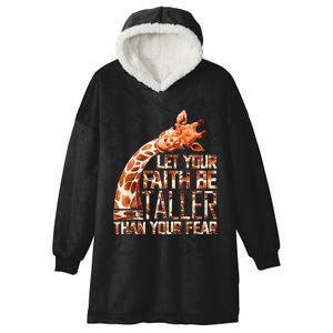 Let Your Faith Be Taller Than Your Fear Giraffe Hooded Wearable Blanket