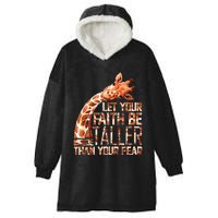 Let Your Faith Be Taller Than Your Fear Giraffe Hooded Wearable Blanket