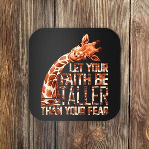 Let Your Faith Be Taller Than Your Fear Giraffe Coaster