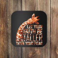 Let Your Faith Be Taller Than Your Fear Giraffe Coaster