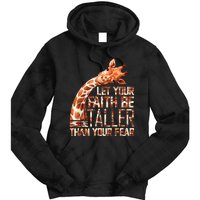 Let Your Faith Be Taller Than Your Fear Giraffe Tie Dye Hoodie