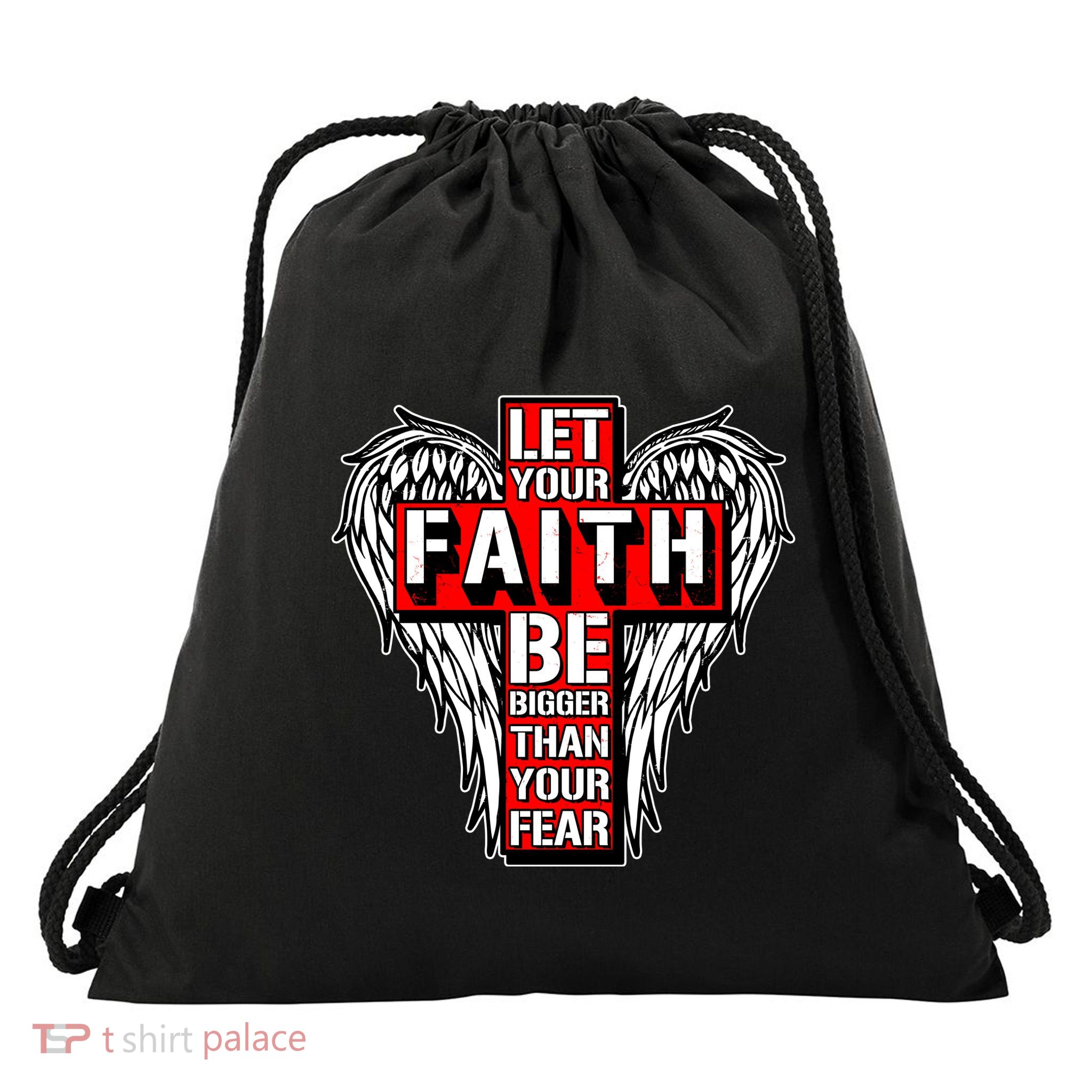 Let Your Faith Be Bigger Than Your Fear Winged Cross Drawstring Bag