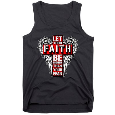 Let Your Faith Be Bigger Than Your Fear Winged Cross Tank Top
